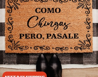 Como Chingas Pero Pasale Home Doormat, Welcome Mat, Outside Doormat, Spanish Doormat, Gift for Mexican Friend, Funny Porch Decor, Coir Mat