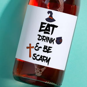 Eat Drink Or Be Scary Wine Label, Champagne Label, Tequila Label, Halloween Label, Editable Wine Label, Label Template, Scary Halloween