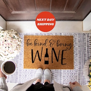 Be Kind & Bring Wine Doormat, Doormat, Funny Door Mat, Welcome Mat, Front Door Mat, Housewarming Gift, New Home Gift, Welcome Door Mat