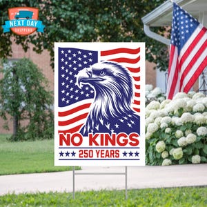 No Kings Yard Sign, Patriotic Eagle Yard Sign, 4th of July Decor, Garden Decor, Lawn Sign, 250th Anniversary Sign, Anti Trump, USA Gift