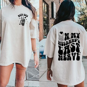 Wife Life Shirt, On my husbands last nerve Shirt, Wife Life T-Shirt, Wife Life Tee, Mothers Day Shirt, Gifts for Mom, Trendy Mom, Mom Shirt
