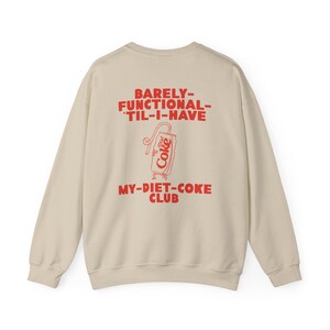 Diet Coke Sweatshirt, Diet Coke Shirt, Diet Coke Lover Sweatshirt, Gift for Diet Coke Lover, BFF Gift, Gift for Her, Gift for Him