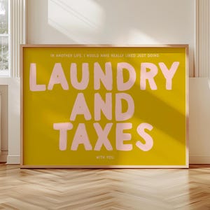 Everything Everywhere All at Once Poster | “Laundry and Taxes” Movie Quote | A24 Wall Art Decor | Funny Love Print | Gift for Film Buff