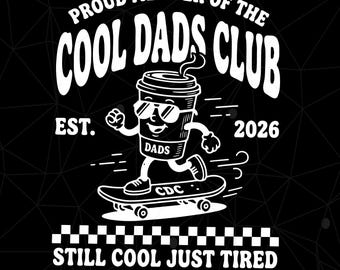 Cool Dads Club Png, Funny Fatherhood Png, Dad Est Date Png, New Dad Gifts, Father's Day Png