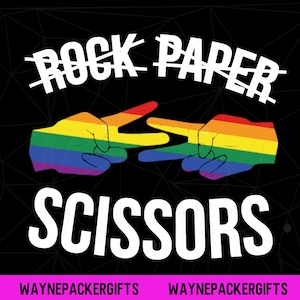 May include: A graphic design on a black background featuring the text ROCK PAPER with a line through it and the word SCISSORS below. Two hands are positioned in a peace sign gesture, both filled with a horizontal rainbow stripe pattern.