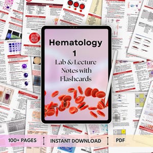 May include: A digital tablet displays "Hematology 1 Lab & Lecture Notes with Flashcards" with red blood cell illustrations. The tablet is surrounded by printed pages with medical diagrams and text. The image also includes the text "100+ PAGES", "INSTANT DOWNLOAD", and "PDF".