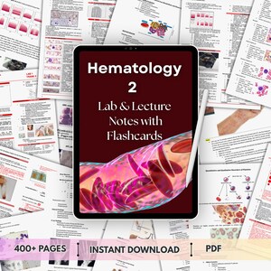 May include: A digital tablet shows "Hematology 2 Lab & Lecture Notes with Flashcards" on a maroon background. The image is surrounded by printed pages with medical diagrams and text. The bottom of the image reads "400+ PAGES | INSTANT DOWNLOAD | PDF".