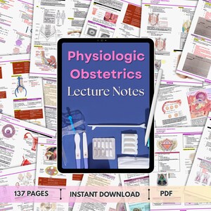 Physiologic Obstetrics Lecture Notes | Medical Study Guide for Nursing & Med Students | Printable PDF