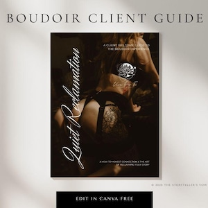 以下が含まれることがあります： 「Quiet Reclamation」というタイトルのブドワールクライアントガイド。ランジェリーを着た人物の暗い芸術的なカバー画像。ガイドには「A Client Welcome Guide to the Boudoir Experience」や「Edit in Canva Free」などのテキストが含まれています。