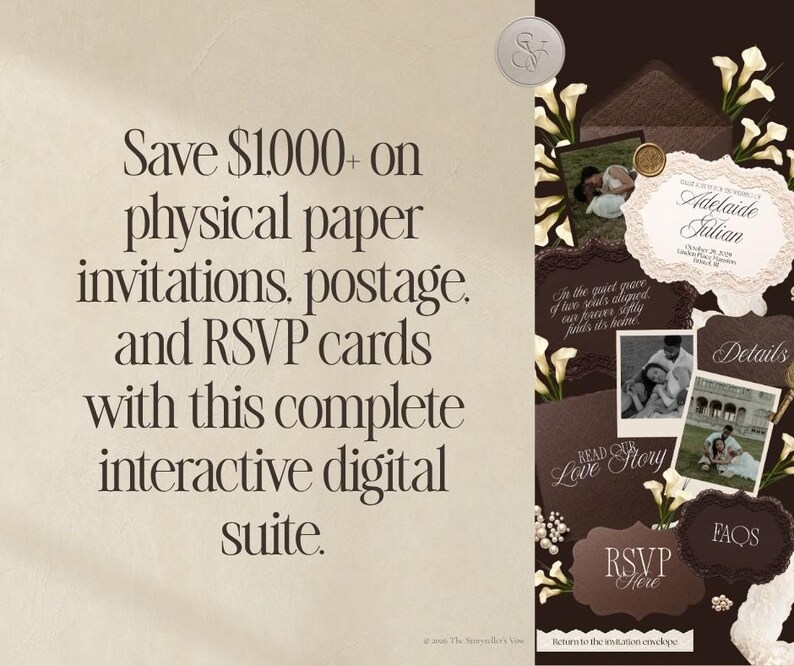 May include: An interactive digital wedding invitation suite featuring dark brown backgrounds, white calla lilies, and polaroid-style photos of a couple. Text includes Save $1,000+ on physical paper invitations, postage, and RSVP cards with this complete interactive digital suite.