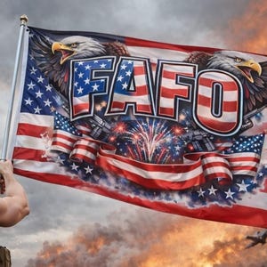 May include: A flag featuring the American flag design with the text "FAFO" in bold letters. The flag includes images of eagles, guns, and fireworks. A person is holding the flag in front of a cloudy sky with jets flying in the background.