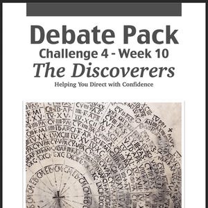May include: A cover for a Debate Pack, titled "Debate Pack Challenge 4 - Week 10 The Discoverers." The image features a detailed illustration with text and a compass-like design. The text "Helping You Direct with Confidence" is also included.