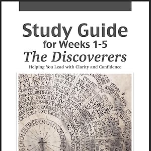 May include: A study guide titled "Study Guide for Weeks 1-5 The Discoverers" with text "Helping You Lead with Clarity and Confidence." The cover features a historical map image and text "Corresponding to Challenge 4 Debate Strand."