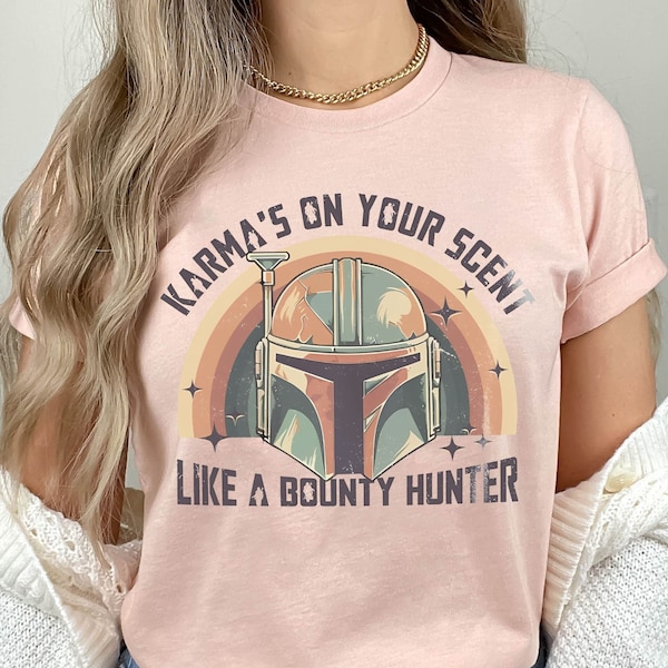 Karma'S On Your Scent Funny Like Bounty Hunter Shirt, The Mandalorian T-shirt, Star Wars Tee, Funny Disney Outfit, Disney Family Trip