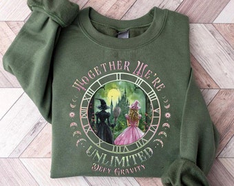 Wicked Together We’re Unlimited Glinda Elphaba Sweatshirt, Defy Gravity Broomstick Magic Wand Tee, Wicked The Musical, Wizard Movie Fan Tee