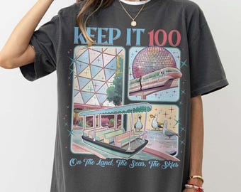 Retro Keep It 100 On The Land The Seas The Skies Shirt, Disney Boat Seagull Tee, Disney Parks with Spaceship Earth Sshirt, Disney Epcot 2026