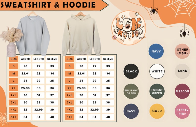 May include: Size chart for sweatshirts and hoodies with measurements in inches for width, length, and sleeve length.  The chart includes sizes S through 5XL.  The chart also shows color options for the sweatshirts and hoodies, including black, white, sand, military green, forest green, maroon, navy, gold, and safety pink.