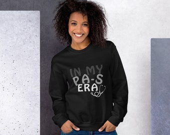 In meinem PA-S Era Unisex Sweatshirt, Arzthelferin Studenten Sweatshirt, PA Schule Sweatshirt, Arzthelferin Studenten Geschenk