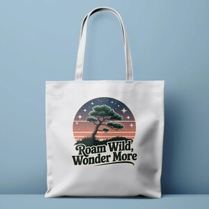 Roam Wild Wonder Mehr Einkaufstasche, Inspirierende Natur-Einkaufstasche, umweltfreundliche Einkaufstasche, Abenteuer-Liebhaber-Einkaufstasche, wiederverwendbare Einkaufstasche