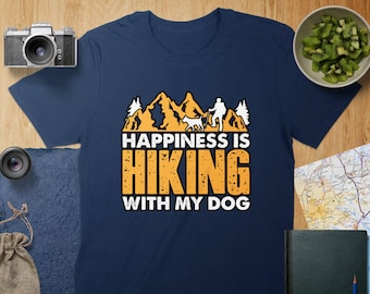 Happiness is Hiking with My Dog T-Shirt: Outdoors Shirt