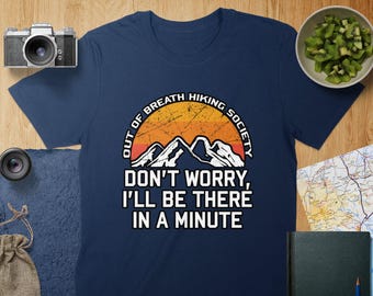 Funny Hiking Society T-Shirt: Out Of Breath Mountain Tee