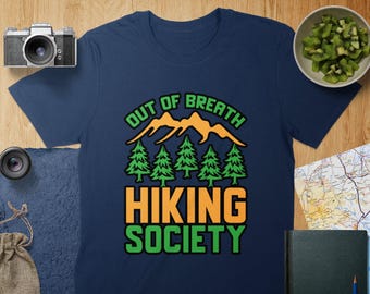 Out of Breath Hiking Society T-Shirt: Funny Hiker Gift