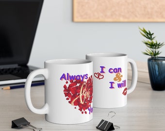 Always Love You Mug – Romantic Gift for Him or Her, Anniversary Coffee Cup