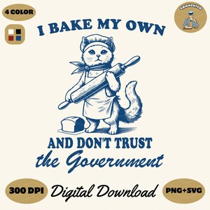 Funny Cat Baker SVG: I Bake My Own Bread Design (PNG, SVG)