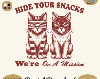 Funny Cat Snack Mission Design SVG PNG (Digital Download)