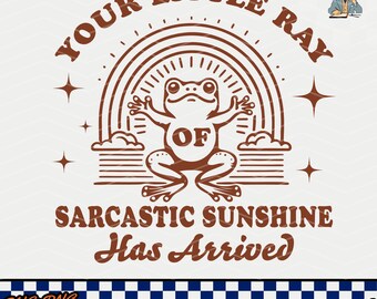 Sarcastic Sunshine Frog Meme SVG PNG Files (Digital Download)