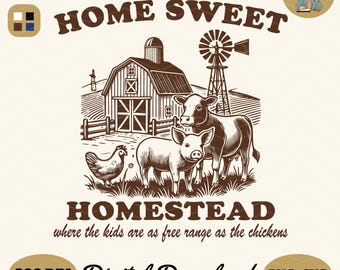 Home Sweet Homestead SVG PNG: Farm Life Shirt Design (Digital Download)