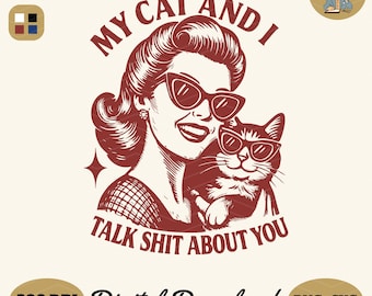 Funny Cat Sarcastic Design: Retro Humor SVG PNG Files (Digital Download)