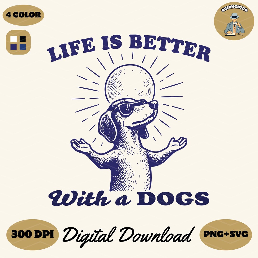 Life is Better With Dogs SVG PNG: Retro Dog Mom Design (digital ...