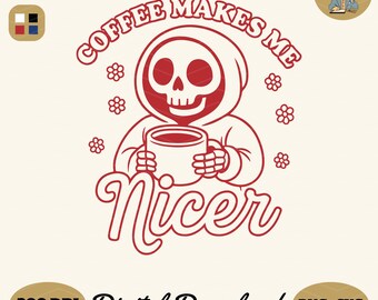 Coffee Makes Me Nicer Skeleton - Retro Sarcastic PNG SVG (Digital Download)
