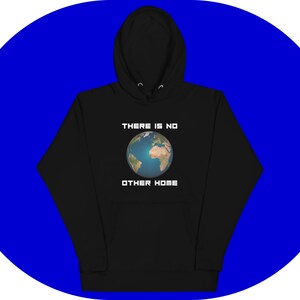 Unisex Hoodie "No Other Home" | Earth – Eco-Friendly Print