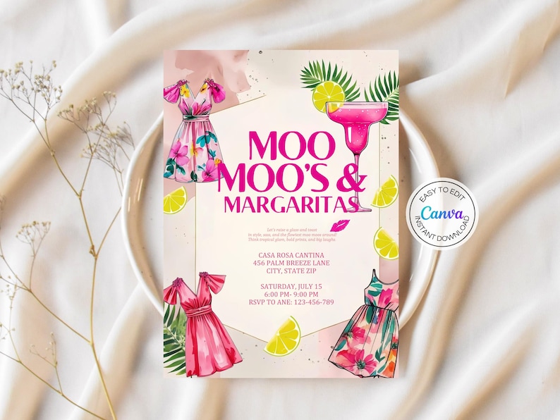 May include: A digital invitation with the text "MOO MOO'S & MARGARITAS" in pink and purple. The design includes watercolor illustrations of dresses, a margarita, and lemon slices. The Canva logo is visible.