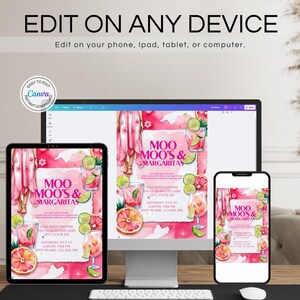 May include: A digital invitation design for a "Moo Moo's & Margaritas" party, displayed on a tablet, computer monitor, and smartphone. The design features pink watercolor elements, cocktails, and citrus fruits. Text includes "Edit on Any Device" and "Easy to Edit Canva".