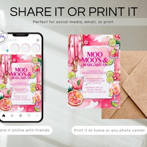 May include: A pink invitation design with the text "MOO MOO'S & MARGARITAS" and illustrations of cocktails, limes, and grapefruit. The invitation is displayed on a smartphone and next to a brown envelope. The text "Share it or print it" is at the top.