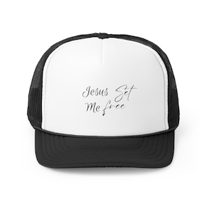 Black and white Jesus set me free trucker cap