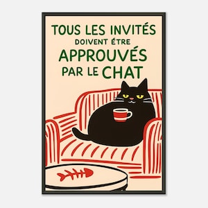 Affiche Chat drôle - Tous les invités doivent être approuvés par le chat