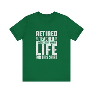 Camiseta de maestro jubilado, regalo para maestro jubilado, camiseta de regalo para maestro, camisetas de maestro, camiseta de jubilación de maestro, regalo para maestro jubilado, camiseta de regalo imagen 8