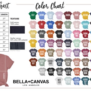May include: Size chart and color chart for t-shirts. The chart shows different sizes, widths, and lengths in inches. The color chart shows a variety of colors, including heather colors. The text "Bella + Canvas Los Angeles" is at the bottom of the chart.