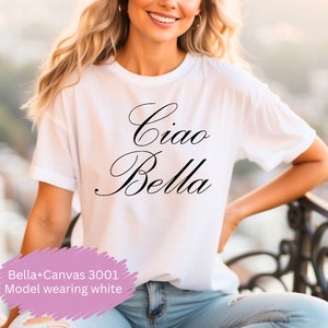 Ciao Bella T shirt Ciao Italian Shirt Italian TShirt Italian Hello Goodbye Shirt Women&#39;s or unisex fit Italian Travel Adventure TShirt Gift