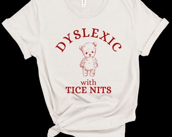 Dyslexique présentant des lentes, chemise drôle contre la dyslexie, t-shirt peluche, chemise stupide de l'an 2000, chemise vintage stupide, t-shirt dessin animé sarcastique, chemise mème idiote
