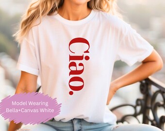Ciao Italy T shirt Ciao Italian Shirt Italian TShirt Italian Hello Goodbye Shirt Women's or unisex fit Italian Travel Adventure TShirt Gift