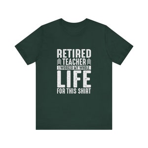 Camiseta de maestro jubilado, regalo para maestro jubilado, camiseta de regalo para maestro, camisetas de maestro, camiseta de jubilación de maestro, regalo para maestro jubilado, camiseta de regalo imagen 6