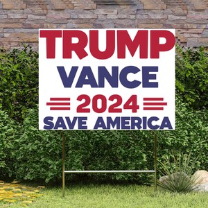 Trump Vance 2024 Yard Sign,american flag,custom sign,donald trump,garden art,maga,patriotic yard sign,trending trump shot,trump 2024,trump