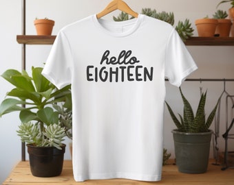 18e verjaardag shirt achttien verjaardag cadeau shirt voor vrouwen 2006 verjaardag Tee 18e tshirt voor mannen 18e verjaardag Unisex T-shirt Hallo achttien