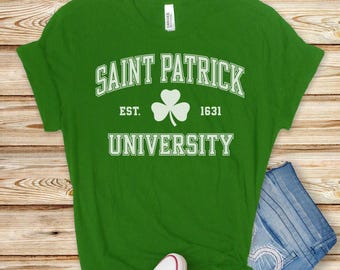 Saint Patrick University Est. 1631 Shirt, St. Patrick's Day Tee, Paddy's Day Shamrock Shirt, Trendy Lucky Clover Tee, Irish Day Gift