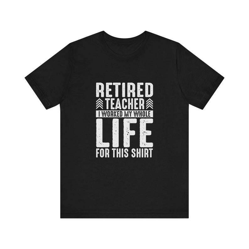 Camiseta de maestro jubilado, regalo para maestro jubilado, camiseta de regalo para maestro, camisetas de maestro, camiseta de jubilación de maestro, regalo para maestro jubilado, camiseta de regalo imagen 5